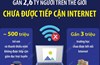 Gần 2,6 tỷ người trên thế giới chưa được tiếp cận Internet