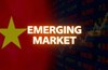 Việt Nam chính thức được FTSE Russell nâng hạng lên thị trường mới nổi thứ cấp, mở đường hút hàng tỷ USD vốn ngoại