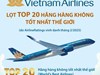 Vietnam Airlines lọt Top 20 hãng hàng không tốt nhất thế giới