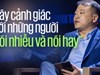 Shark Bình: "Kinh nghiệm xương máu của tôi là hãy cảnh giác với những người nói nhiều và nói hay"