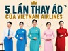 50 năm đồng phục tiếp viên Vietnam Airlines: 5 lần thay đổi đáng nhớ