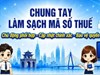 Cơ quan thuế lưu ý 3 việc người nộp thuế cần thực hiện