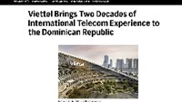 Doanh nghiệp tiến vào Caribe: Gần 800 hãng tin quốc tế đưa tin về “gã khổng lồ” Việt Nam