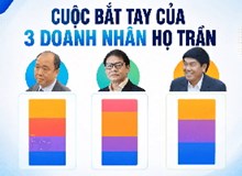 Liên minh ba doanh nhân họ Trần mở rộng dấu ấn từ đại dự án sông Hồng đến năng lượng và khai khoáng