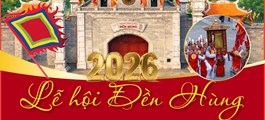 Nhiều hoạt động đặc sắc tại Lễ hội Đền Hùng và Tuần Văn hóa - Du lịch Đất Tổ năm 2026