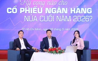 Cổ phiếu ngân hàng cuối năm 2026: Cơ hội vẫn có khi chọn đúng mã