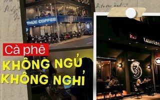"Mỏ vàng" mới giữa thị trường F&B nghìn tỷ: Cà phê 24/7 chiều lòng giới trẻ thức khuya, làm đêm